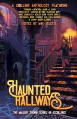 9781954255807-1954255802-Haunted Hallways: The Mallory Thorne School of Excellence