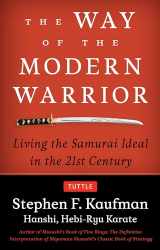 9784805311974-4805311975-The Way of the Modern Warrior: Living the Samurai Ideal in the 21st Century