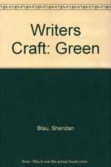 9780812386677-0812386671-Writers Craft: Annotated Teacher's Edition, Green Level