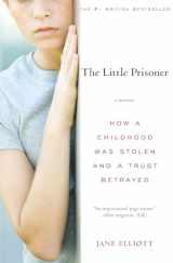 9780061561313-0061561312-The Little Prisoner: A Memoir