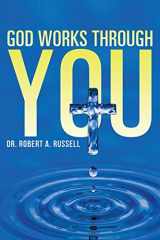 9781941489338-1941489338-GOD Works Through YOU