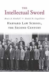 9780674737327-0674737326-The Intellectual Sword: Harvard Law School, the Second Century