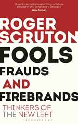 9781472965219-1472965213-Fools, Frauds and Firebrands: Thinkers of the New Left