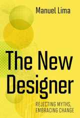 9780262047630-0262047632-The New Designer: Rejecting Myths, Embracing Change