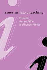 9780415206693-0415206693-Issues in History Teaching (Issues in Teaching Series)
