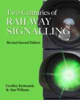 9780860936725-0860936724-Two Centuries of Railway Signalling