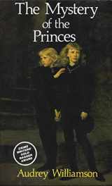 9780897332088-0897332083-Mystery of the Princes: An Investigation