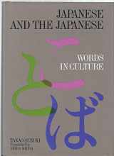 9780870113253-0870113259-Japanese and the Japanese: Words in Culture