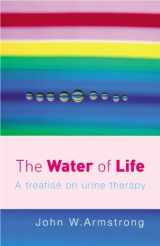 9780091906603-0091906601-The Water of Life: A Treatise on Urine Therapy