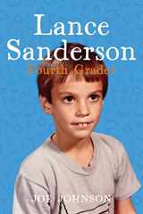 9781736590355-1736590359-Lance Sanderson, Fourth Grader