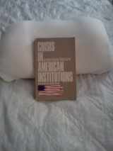 9780673397492-0673397491-Crisis in American Institutions