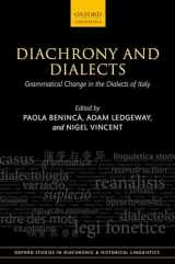 9780198701781-0198701780-Diachrony and Dialects: Grammatical Change in the Dialects of Italy (Oxford Studies in Diachronic and Historical Linguistics)