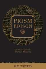 9781598863611-1598863614-Prism Poison: A Safari-Cruise Murder Mystery