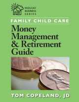 9781605540092-1605540099-Family Child Care Money Management and Retirement Guide (Redleaf Business Series)