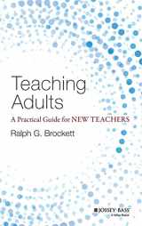 9781118903414-1118903412-Teaching Adults: A Practical Guide for New Teachers (Jossey-bass Higher and Adult Education)