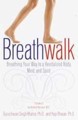 9780767904933-0767904931-Breathwalk: Breathing Your Way to a Revitalized Body, Mind and Spirit