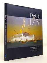 9781906608392-1906608393-P&o at 175: A World of Ships & Shipping Since 1837