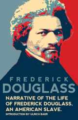 9781957240916-1957240911-Narrative of the Life of Frederick Douglass, An American Slave (Warbler Classics Annotated Edition)