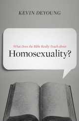9781433549373-1433549379-What Does the Bible Really Teach about Homosexuality?