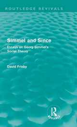 9780415609012-0415609011-Simmel and Since (Routledge Revivals): Essays on Georg Simmel's Social Theory