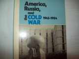 9780394343914-0394343913-America, Russia, and the Cold War, 1945-1984 (America in crisis)