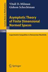 9783540167693-3540167692-Asymptotic Theory of Finite Dimensional Normed Spaces: Isoperimetric Inequalities in Riemannian Manifolds (Lecture Notes in Mathematics, 1200)