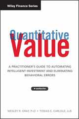 9781118328071-1118328078-Quantitative Value, + Web Site: A Practitioner's Guide to Automating Intelligent Investment and Eliminating Behavioral Errors