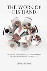 9781916964518-1916964516-The Work of His Hand