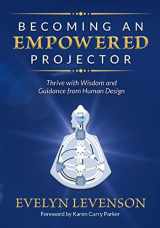 9781951694869-1951694864-Becoming an Empowered Projector: Thrive with Wisdom and Guidance from Human Design
