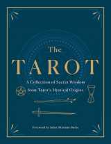 9781250622907-1250622905-The Tarot: A Collection of Secret Wisdom from Tarot's Mystical Origins