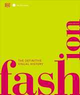 9781465486400-1465486402-Fashion, New Edition: The Definitive Visual Guide (DK Definitive Cultural Histories)
