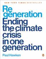 9780143136972-0143136976-Regeneration: Ending the Climate Crisis in One Generation