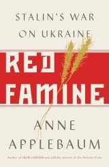 9780385538855-0385538855-Red Famine: Stalin's War on Ukraine