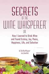 9780981822259-0981822258-Secrets of the Wine Whisperer
