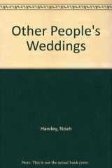 9785558624489-5558624485-Other People's Weddings