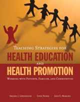 9780763752279-0763752274-Teaching Strategies for Health Education and Health Promotion: Working with Patients, Families, and Communities: Working with Patients, Families, and Communities