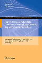 9783642116179-3642116175-High Performance Networking, Computing, Communication Systems, and Mathematical Foundations: International Conferences, ICHCC 2009-ICTMF 2009, Sanya, ... in Computer and Information Science, 66)