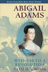 9780689819162-0689819161-Abigail Adams: Witness to a Revolution