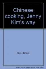 9780916076290-0916076296-Chinese cooking, Jenny Kim's way