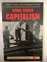9780813322742-081332274X-Work Under Capitalism (New Perspectives in Sociology (Boulder, Colo.).)