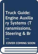 9780672233579-0672233576-Truck Guide: Engine Auxiliary Systems (Volume 2)