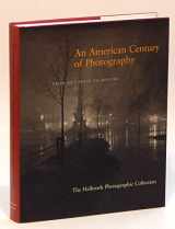 9780810919648-0810919648-An American Century of Photography: From Dry-Plate to Digital : The Hallmark Photographic Collection