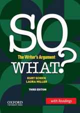 9780197537213-0197537219-SO WHAT? (w/ Readings): The Writer's Argument