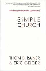 9780805443905-0805443908-Simple Church: Returning to God's Process for Making Disciples