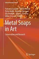 9783319906164-331990616X-Metal Soaps in Art: Conservation and Research (Cultural Heritage Science)