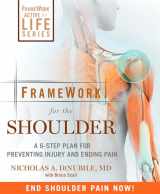9781605295923-1605295922-FrameWork for the Shoulder: A 6-Step Plan for Preventing Injury and Ending Pain