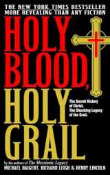 9780385338455-0385338457-Holy Blood, Holy Grail: The Secret History of Christ & The Shocking Legacy of the Grail