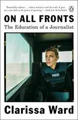 9780525561491-0525561498-On All Fronts: The Education of a Journalist