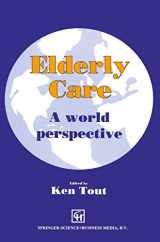 9780412476303-0412476304-Elderly Care: A world perspective