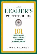 9780814432310-081443231X-The Leader's Pocket Guide: 101 Indispensable Tools, Tips, and Techniques for Any Situation